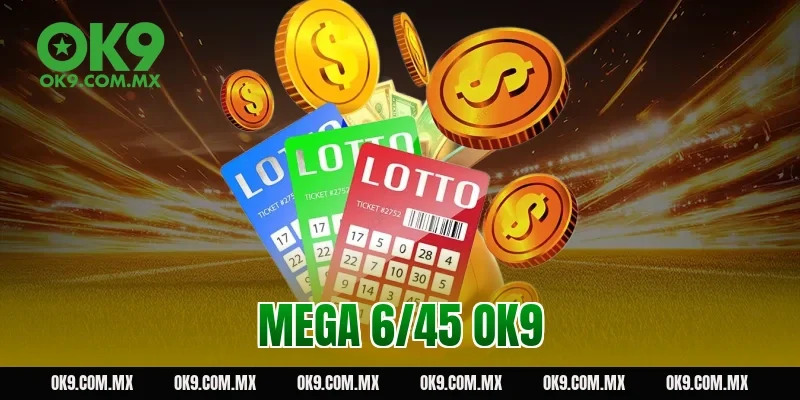 mega 6/45 OK9